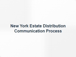 New York Estate Distribution Notification Process