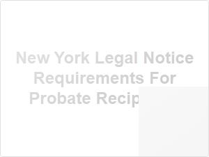 New York Probate Beneficiary Notification Process