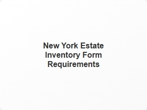 New York Estate Inventory Form Requirements