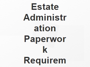 New York Estate Administration Paperwork Requirements