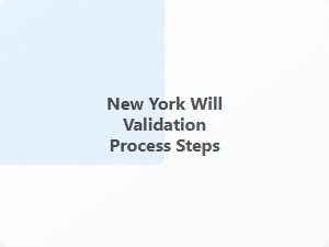 New York Will Validation Steps